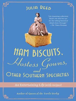 cover image of Ham Biscuits, Hostess Gowns, and Other Southern Specialties